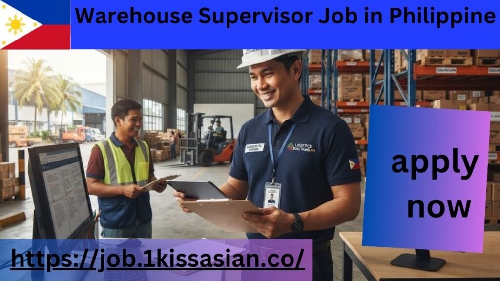 Warehouse Supervisor Job in Philippine